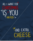 All i want for christmas is pizza / and extra cheese All i want for christmas is pizza / and extra cheese